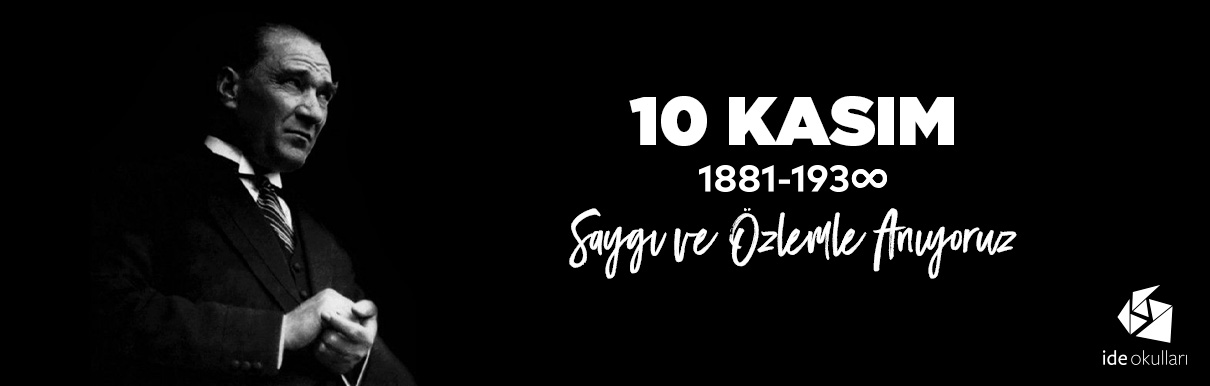 Atamızı Minnet ve Saygı ile Andık